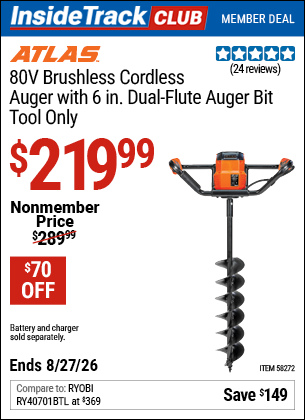 Harbor Freight ATLAS 80V BRUSHLESS CORDLESS AUGER WITH 6 IN. DUAL-FLUTE AUGER BIT - TOOL ONLY coupon
