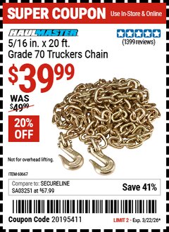 Harbor Freight Coupon HAUL-MASTER 5/16 IN. X 20 FT. GRADE 70 TRUCKERS CHAIN Lot No. 60667 Valid Thru: 3/22/26 - $39.99
