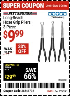Harbor Freight Coupon 3 PIECE LONG REACH HOSE GRIP PLIERS Lot No. 37909 Expired: 5/26/24 - $9.99