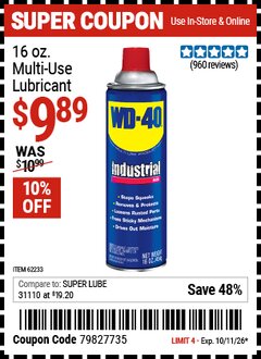 Harbor Freight Coupon WD-40 16 OZ. MULTI-USE LUBRICANT Lot No. 62233 Expired: 10/11/26 - $9.89