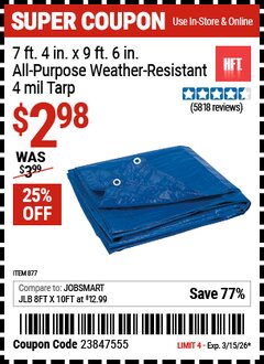Harbor Freight Coupon HFT 7 FT. 4 IN. X 9 FT. 6 IN. BLUE ALL-PURPOSE WEATHER-RESISTANT 4 MIL TARP Lot No. 877 Valid Thru: 3/15/26 - $2.98