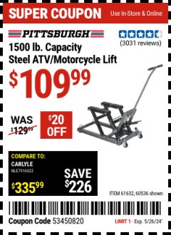 Harbor Freight Coupon 1500 LB. CAPACITY ATV/MOTORCYCLE LIFT Lot No. 2792/69995/60536/61632 Expired: 5/26/24 - $109.99