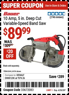Harbor Freight Coupon BAUER 10 AMP, 5 IN. DEEP CUT VARIABLE-SPEED BAND SAW Lot No. 64194/63444 Valid Thru: 4/26/26 - $89.99