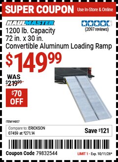 Harbor Freight Coupon HAUL-MASTER 1200 LB. CAPACITY, 72 IN. X 30 IN. CONVERTIBLE ALUMINUM LOADING RAMP Lot No. 94057 Expired: 10/11/26 - $149.99
