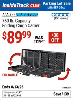 Harbor Freight ITC Coupon HAUL-MASTER 750 LB. CAPACITY FOLDING CARGO CARRIER Lot No. 62660 Expired: 8/13/26 - $89.99