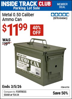 Harbor Freight ITC Coupon METAL 0.50 CALIBER AMMO CAN Lot No. 63750 Expired: 3/5/26 - $11.99
