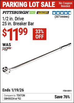 Harbor Freight Coupon PITTSBURGH PRO 1/2 IN. DRIVE, 25 IN. BREAKER BAR Lot No. 60819 Expired: 12/31/69 - $11.99