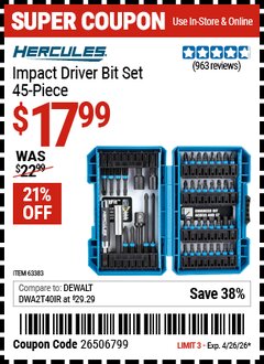 Harbor Freight Coupon HERCULES IMPACT DRIVER BIT SET, 45-PIECE Lot No. 63383 Valid Thru: 4/26/26 - $17.99