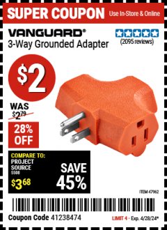 Harbor Freight Coupon 3-WAY GROUNDED ADAPTER Lot No. 47962 Expired: 4/28/24 - $2