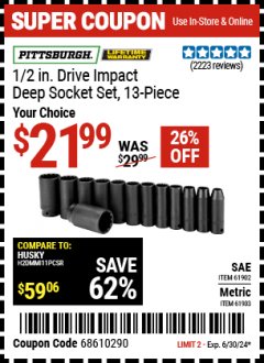 Harbor Freight Coupon 13 PIECES, 1/2" DRIVE, 12 POINT DEEP IMPACT SOCKET SETS Lot No. 61902/61903 Expired: 6/30/24 - $21.99