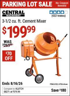 Harbor Freight Coupon CENTRAL MACHINERY 3-1/2 CU. FT. ALL-STEEL CEMENT MIXER, 1/3 HP, 36 RPM, 15 IN. DRUM OPENING FOR CONSTRUCTION AND FARMS Lot No. 67536/61932 Expired: 8/16/26 - $199.99
