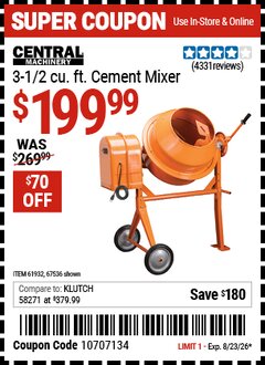 Harbor Freight Coupon CENTRAL MACHINERY 3-1/2 CU. FT. ALL-STEEL CEMENT MIXER, 1/3 HP, 36 RPM, 15 IN. DRUM OPENING FOR CONSTRUCTION AND FARMS Lot No. 67536/61932 Expired: 8/23/26 - $199.99