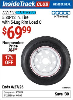 Harbor Freight ITC Coupon HAUL-MASTER 5.30-12 IN. TIRE WITH 5-LUG RIM LOAD C Lot No. 64235 Valid Thru: 8/27/26 - $69.99