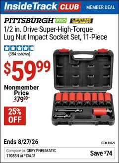 Harbor Freight ITC Coupon PITTSBURGH PRO 1/2 IN. DRIVE SUPER-HIGH-TORQUE LUG NUT IMPACT SOCKET SET, 11-PIECE Lot No. 69829 Valid Thru: 8/27/26 - $59.99