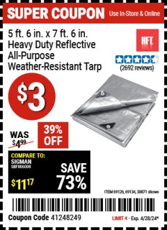 Harbor Freight Coupon 5 FT. 6" X 7 FT. 6" HEAVY DUTY REFLECTIVE ALL PURPOSE / WEATHER RESISTANT TARP Lot No. 69209/30874/69134/69142/69255/69126 Expired: 4/28/24 - $3
