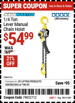 Harbor Freight Coupon HAUL-MASTER 1/4 TON LEVER MANUAL CHAIN HOIST Lot No. 67144 Expired: 10/11/26 - $54.99