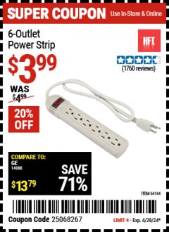 Harbor Freight Coupon 6 OUTLET POWER STRIP Lot No. 69691, 64144, 97684, 62438 Expired: 4/28/24 - $3.99