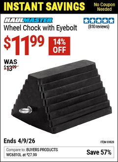 Harbor Freight Coupon HAUL-MASTER WHEEL CHOCK WITH EYEBOLT Lot No. 69828 Valid Thru: 4/9/26 - $11.99