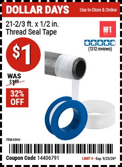 Harbor Freight Coupon HFT 21-2/3 FT. X 1/2 IN. THREAD SEAL TAPE Lot No. 63944/39625/61376 Valid Thru: 9/23/26 - $1