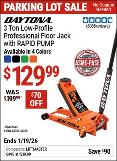 Harbor Freight Coupon DAYTONA 3 TON LOW-PROFILE PROFESSIONAL FLOOR JACK WITH RAPID PUMP Lot No. 56643/64240/64780/64784 Expired: 12/31/69 - $129.99