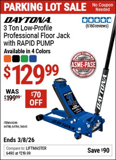 Harbor Freight Coupon DAYTONA 3 TON LOW-PROFILE PROFESSIONAL FLOOR JACK WITH RAPID PUMP, BLUE Lot No. 56643/64240/64780/64784 Expired: 3/8/26 - $129.99