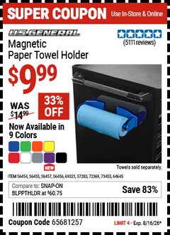 Harbor Freight Coupon U.S. GENERAL MAGNETIC PAPER TOWEL HOLDER Lot No. 56454/56455/56456/56457/57283/64645/69321/72369 Valid Thru: 8/16/26 - $9.99
