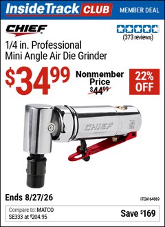 Harbor Freight ITC Coupon CHIEF 1/4 IN. PROFESSIONAL MINI ANGLE AIR DIE GRINDER Lot No. 64869 Expired: 8/27/26 - $34.99