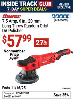 Harbor Freight ITC Coupon BAUER 7.5 AMP, 6 IN., 20 MM LONG-THROW RANDOM ORBIT DA POLISHER Lot No. 56367 Expired: 11/16/25 - $57.99