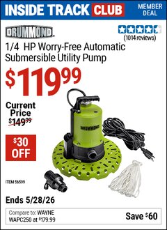 Harbor Freight ITC Coupon DRUMMOND 1/4 HP WORRY-FREE AUTOMATIC SUBMERSIBLE UTILITY PUMP Lot No. 56599 Expired: 5/28/26 - $119.99