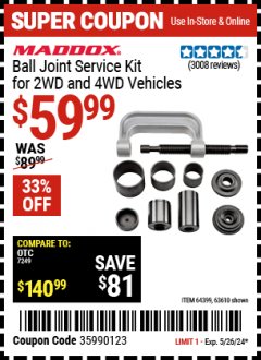 Harbor Freight Coupon MADDOX BALL JOINT SERVICE KIT FOR 2WD AND 4WD VEHICLES Lot No. 64399, 63610 Expired: 5/26/24 - $59.99