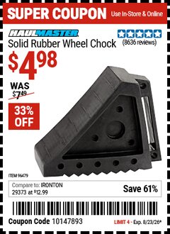 Harbor Freight Coupon HAUL-MASTER SOLID RUBBER WHEEL CHOCK Lot No. 69326/69853/56891/96479 Expired: 8/23/26 - $4.98