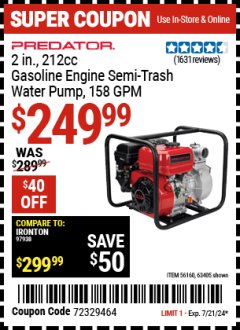 Harbor Freight Coupon 2" SEMI-TRASH GASOLINE ENGINE WATER PUMP (212 CC) Lot No. 56160/63405 Expired: 7/21/24 - $249.99