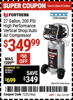 Harbor Freight Coupon FORTRESS 27 GALLON, 200PSI HIGH PERFORMANCE VERTICAL SHOP/AUTO AIR COMPRESSOR Lot No. 57254/56403 Expired: 7/21/24 - $349.99