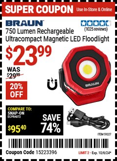 Harbor Freight Coupon BRAUN ULTRA-COMPACT 750 LUMEN RECHARGEABLE MAGNETIC FLOODLIGHT Lot No. 57187 Expired: 10/5/24 - $23.99