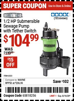 Harbor Freight Coupon DRUMMOND 1/2 HP SUBMERSIBLE SEWAGE PUMP WITH TETHER SWITCH Lot No. 63323 Valid Thru: 8/16/26 - $104.99