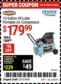 Harbor Freight Coupon MCGRAW 10 GALLON OIL-LUBE PORTABLE AIR COMPRESSOR Lot No. 58144 EXPIRES: 4/28/24 - $179.99