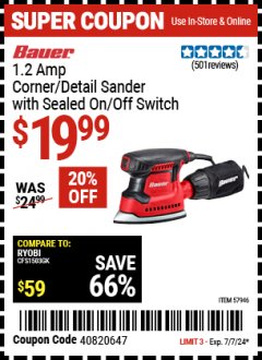 Harbor Freight Coupon BAUER 1.2 AMP CORNER/DETAIL SANDER WITH SEALED ON/OFF SWITCH Lot No. 57946 Expired: 7/7/24 - $19.99