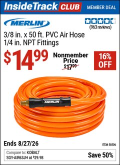 Harbor Freight ITC Coupon MERLIN 3/8 IN. X 50 FT. PVC AIR HOSE, 1/4 IN. NPT FITTINGS Lot No. 58506 Valid Thru: 8/27/26 - $14.99