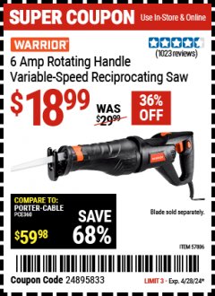 Harbor Freight Coupon WARRIOR 6 AMP ROTATING HANDLE VARIABLE SPEED RECIPROCATING SAW Lot No. 57806 Expired: 4/28/24 - $18.99