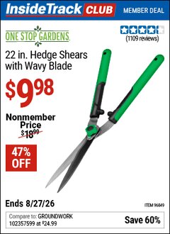 Harbor Freight ITC Coupon ONE STOP GARDENS 22 IN. HEDGE SHEARS WITH WAVY BLADE Lot No. 96849 Valid Thru: 8/27/26 - $9.98