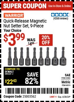Harbor Freight Coupon WARRIOR QUICK RELEASE MAGNETIC NUT SETTER SETS, 9 PC. Lot No. 68478,65806,60384,68519 Expired: 4/28/24 - $3.99