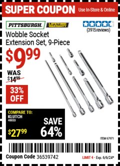 Harbor Freight Coupon PITTSBURGH WOBBLE SOCKET EXTENSION SET 9 PC. Lot No. 67971 Expired: 6/6/24 - $9.99
