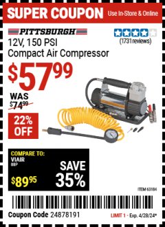 Harbor Freight Coupon PITTSBURGH 12V, 150 PSI COMPACT AIR COMPRESSOR Lot No. 63184 EXPIRES: 4/28/24 - $57.99