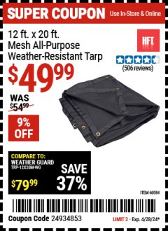 Harbor Freight Coupon 12' X 20' MESH ALL PURPOSE WEATHER RESISTANT TARP Lot No. 60584 EXPIRES: 4/28/24 - $49.99