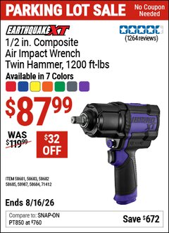 Harbor Freight Coupon EARTHQUAKE XT 1/2 IN. COMPOSITE AIR IMPACT WRENCH, TWIN HAMMER, 1200 FT-LBS Lot No. 58681/58682/58683/58684/58685/58987/71412 Expired: 8/16/26 - $87.99