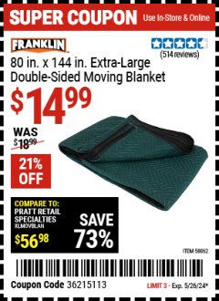 Harbor Freight Coupon FRANKLIN 80 IN. X 144 IN. EXTRA LARGE DOUBLE-SIDED MOVING BLANKET Lot No. 58062 Expired: 5/26/24 - $14.99