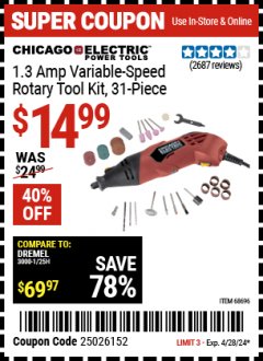Harbor Freight Coupon CHICAGO ELECTRIC 1.3 AMP VARIABLE SPEED ROTARY TOOL KIT 31 PIECE Lot No. 68696, 57143, 57226 Expired: 4/28/24 - $14.99