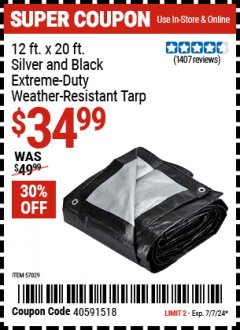 Harbor Freight Coupon 12 FT. X 20 FT. SILVER BLACK EXTREME DUTY WEATHER RESISTANT TARP Lot No. 57029 Expired: 7/7/24 - $34.99