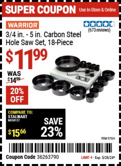 Harbor Freight Coupon WARRIOR 3/4 IN. - 5 IN. CARBON STEEL HOLE SAW SET, 18 PIECE Lot No. 57524 Expired: 5/26/24 - $11.99