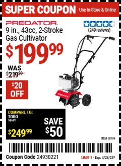 Harbor Freight Coupon PREDATOR 9 IN., 43CC 2-STROKE GAS CULTIVATOR Lot No. 58169 Expired: 4/28/24 - $199.99